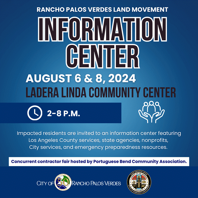 Rancho Palos Verdes Land Movement Information Center August 6 and 8 2024